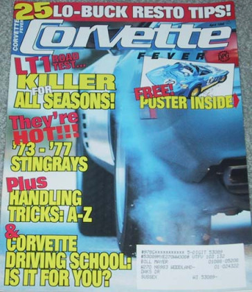 CORVETTE FEVER 1992 APR - PENSKE GS, LT1 TESTS, '73-77 STINGRAYS, CLEWORTH ART